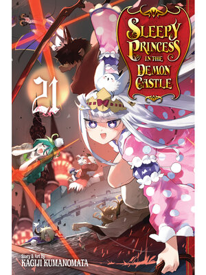 Sleepy Princess in the Demon Castle, Volume 21 - ebook